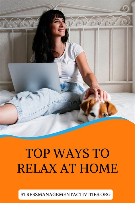 Top Ways To Relax At Home In 10 Minutes Or Less Ways To Relax Relax Rest And Relaxation