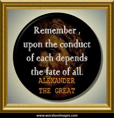 How much happier to have fallen in the fighting, felled by a foe, rather than die by a countryman's blow! Alexander the Great Quotes. QuotesGram