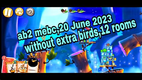 Angry Birds 2 Mighty Eagle Bootcamp Mebc 20 June 2023 Without Extra