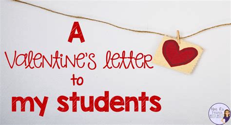 Valentines Day Letter To My Students Valentines Day Letter