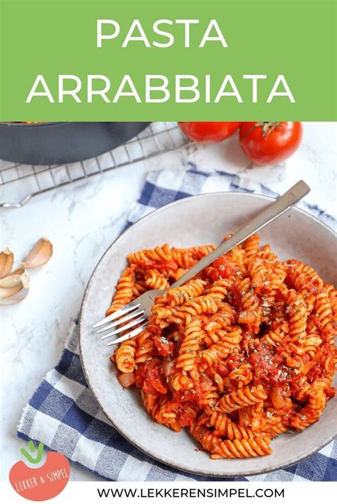 Pasta Arrabbiata Een Pittige Tomatensaus Lekker En Simpel Hot Sex Picture