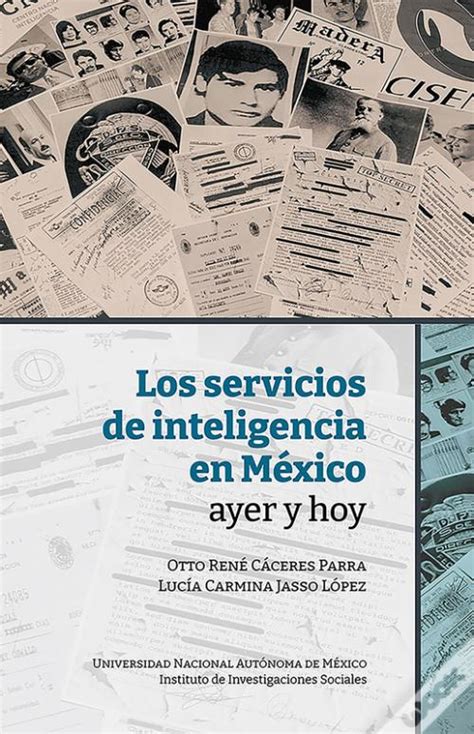 Los Servicios De Inteligencia En México Ayer Y Hoy De Lucía Carmina