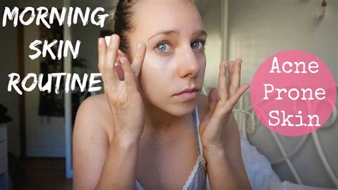 Morning Skin Routine Acne Prone Skin Youtube