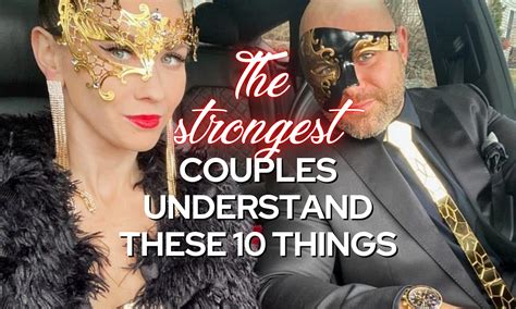 The Strongest Couples Understand These 10 Things By James Michael