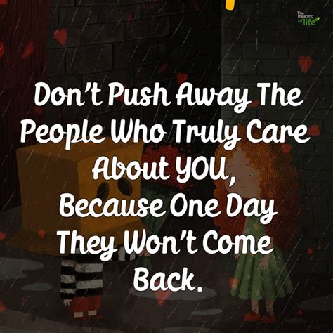 Dont Push Away The People Who Truly Care About You Dont Push Away Thepeople Who Truly Care