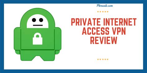 Unbaised Private Internet Access Vpn Reviews And Ratings 2021