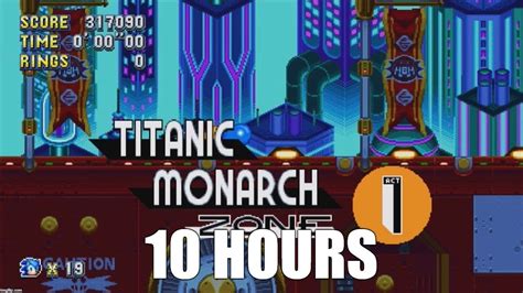Sonic Mania Titanic Monarch Zone Act 1 Extended 10 Hours Youtube