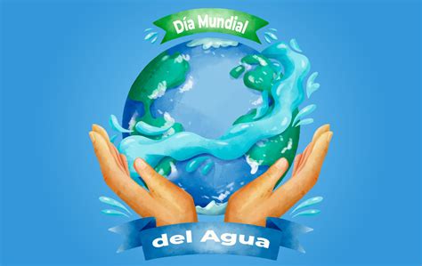 Día Mundial Del Agua Educación Ambiental Gobierno Gobmx