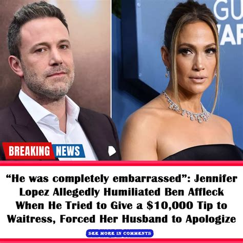 “he Was Completely Embarrassed” Jennifer Lopez Allegedly Humiliated
