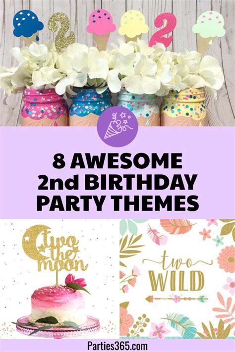 8 Awesome 2nd Birthday Party Themes And Ideas Parties365 2nd