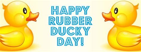 National Rubber Ducky Day 2018 Iderablog