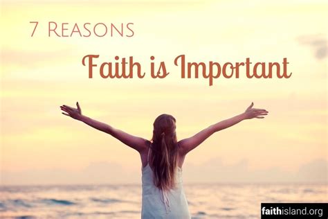 7 Reasons Faith Is Important Faith Island