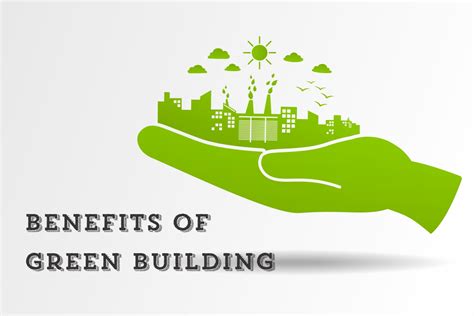 Benefits For Residents In Green Building Conserve