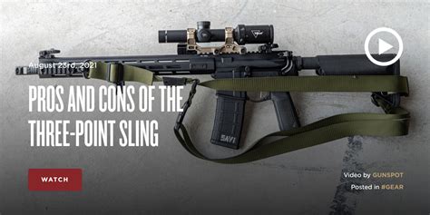 Pros And Cons Of The Three Point Sling The Armory Life Forum