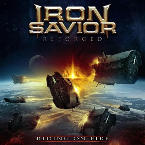 Iron Savior Reforged Riding On Fire Será Lançado Em Dezembro Rockbizz