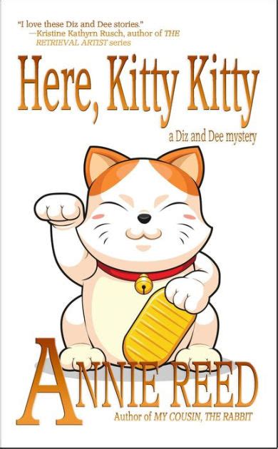 Here Kitty Kitty A Diz And Dee Mystery By Annie Reed Ebook
