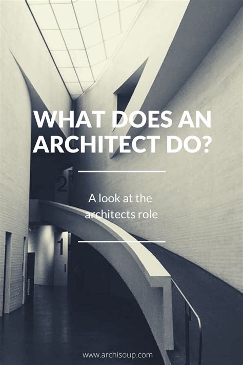 What Does An Architect Do In This Post We Cover The Frequently Asked