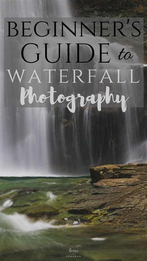 Beginners Guide To Waterfall Photography Waterfall Photography