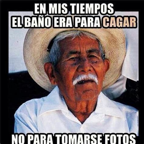 Dice Mi Abuelito Mexican Funny Memes Funny Spanish Memes