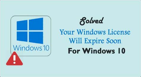 Solved Your Windows License Will Expire Soon For Windows 10