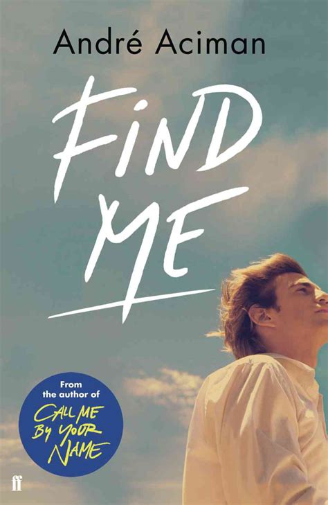 'Find Me': André Aciman's sequel to 'Call Me By Your Name ...