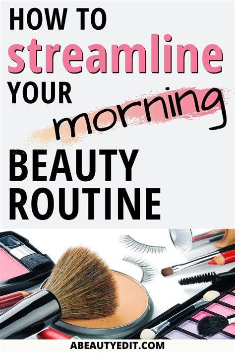 How To Streamline Your Morning Beauty Routine A Beauty Edit Beauty