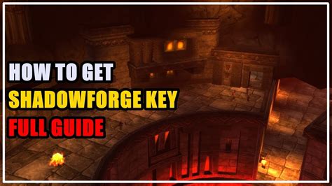 How To Get Shadowforge Key Wow Youtube
