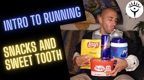 Snacks And Sweet Tooth Intro To Running Running 101 9 Youtube