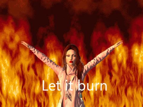 Let It Burn Fire GIF Let It Burn Fire Flame Discover Share GIFs