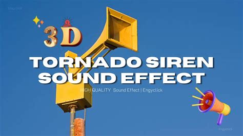 3d Tornado Siren Sound Effect Engyclick Youtube