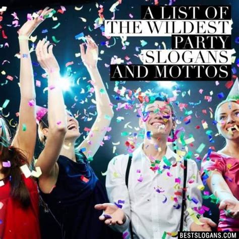 50 Party Slogan Ideas Taglines Sayings Quotes With Pictures 2024