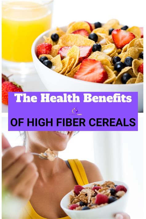 The Health Benefits Of High Fiber Cereals High Fiber Cereal Fiber