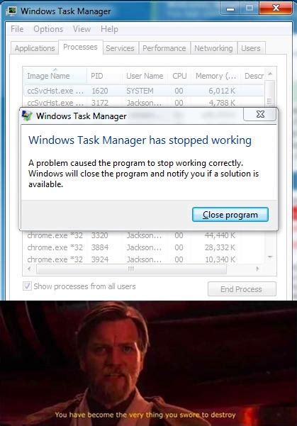 Task Managerexe Has Stopped Working Rprequelmemes