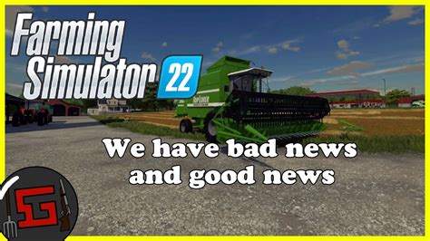 Fs22 Ps4 We Have Bad News And Good News Youtube