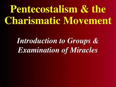 Ppt Pentecostalism And The Charismatic Movement Powerpoint Presentation