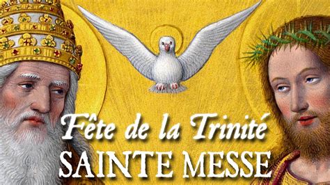 Sainte Messe Du Dimanche De La Trinit Benedicta Sit Youtube