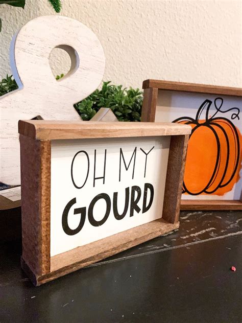 Oh My Gourd Fall Funny Sign Autumn Humor Sign Fall Etsy
