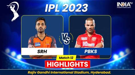Srh Vs Pbks Ipl 2023 Highlights Sunrisers Hyderabad Win By 8 Wickets