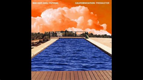 Red Hot Chili Peppers Californication Unmastered Full Album Youtube
