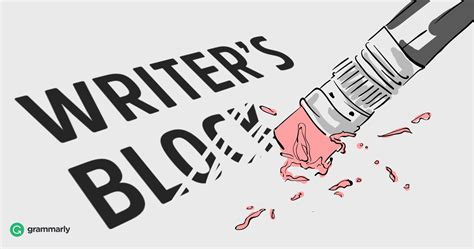 Beat Writers Block 5 Tips For Writing Your Best Grammarly