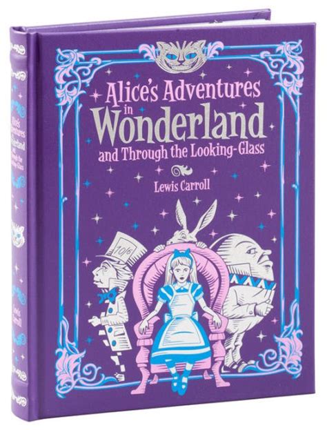 Alices Adventures In Wonderland And Through The Looking Glass Barnes