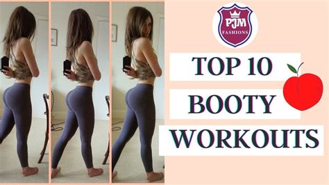 top 10 best booty workouts booty workouts fitness tips pjm fashions best booty workouts