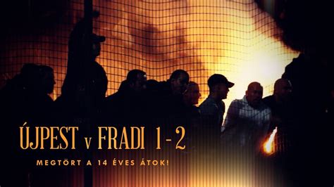 2018 nyarának végétől szinte a nulláról építkezve jutottak el. FM | Újpest-FTC 1-2 | Megtört a 14 éve tartó átok! | 2014 ...