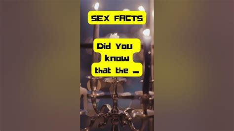 Sex Facts Pt 10 Youtube
