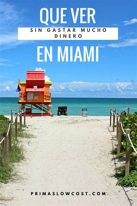Viajar Low Cost Nuestros Pasos Por Miami Florida Viajes A Miami Que Hacer En Miami