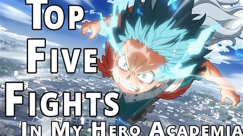 Top 5 My Hero Academia Fights Season 1 4 Youtube