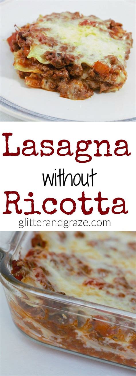 Lasagna Without Ricotta Homemade Lasagna Recipes Cheese Lasagna