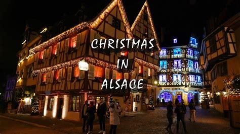 Christmas In Alsace France 2020 Christmas Markets In Colmar