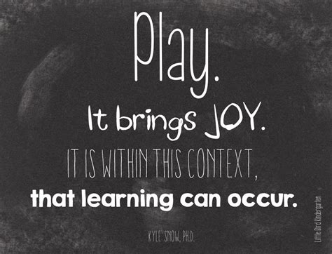 The Context Of Play Play Quotes Preschool Quotes Learning Through Play