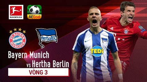 nhận định bóng đá bayern munich vs hertha berlin 20h30 ngày 26 8 vĐqg Đức